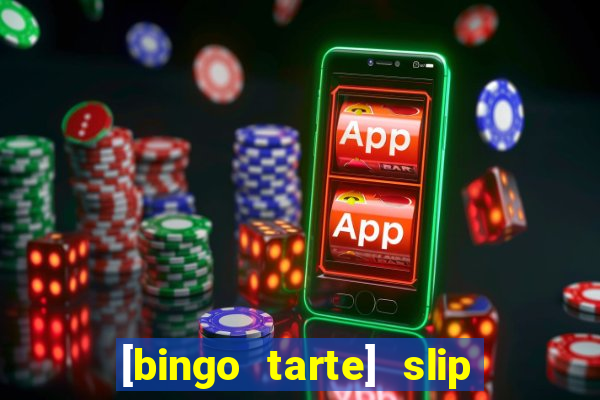 [bingo tarte] slip & stop 1988 part 1